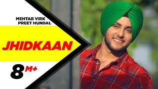 Jhidkaan  Mehtab Virk Feat Preet Hundal  New Punjabi Song 2015  Speed Records [upl. by Terpstra]