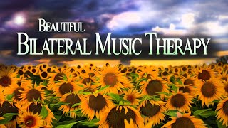 Beautiful Bilateral Music Therapy  Sunflowers  Heal Stress Anxiety PTSD  EMDR Brainspotting [upl. by Sudaorb]