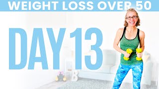 Day THIRTEEN  Weight Loss for Women over 50 😅 31 Day Workout Challenge [upl. by Aeneus]