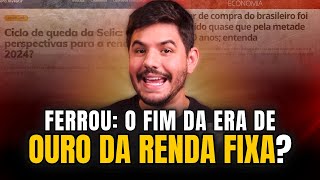 🚨 A renda fixa ACABOU A PERDA FIXA É UMA REALIDADE [upl. by Towrey]