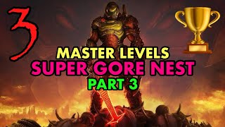 DOOM Eternal Master Levels Super Gore Nest Part 3 [upl. by Elazaro564]