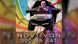 NOVIIVAN  300 Na Sat Official NOVIIVAN [upl. by Lleynad]