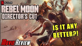 Rebel Moon 1 amp 2 quotDirectors Cutsquot  GOT WORSE  Angry Movie Review [upl. by Seton661]