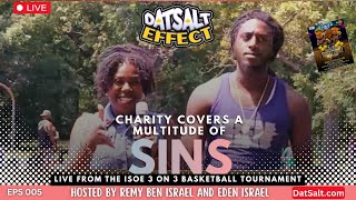 Charity Covers A Multitude of Sins  DatSalt Effect LIVE from ISOE fundraiser  Ep 005 [upl. by Esinnej]