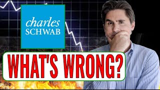 CHARLES SCHWAB WHATS WRONG [upl. by Dawkins]