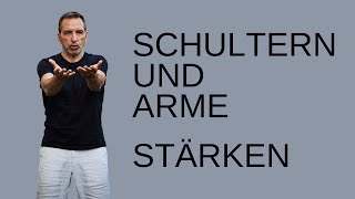 Schultern und Arme stärken  Schultergelenk mobilisieren [upl. by Eulalia]