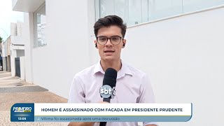 Homem é assassinado com facada em Presidente Prudente [upl. by Nogas424]