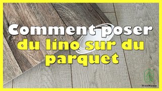 Comment poser du lino sur du parquet [upl. by Cornelia730]