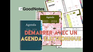 Goodnotes Démarrer avec un agenda électronique et utiliser GOODNOTES 2023 [upl. by Marena612]