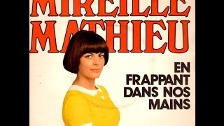 Mireille Mathieu En frappant dans nos mains 1972 [upl. by Hudis259]