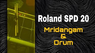 Roland SPD 20 Mridangam amp Drum [upl. by Oel]