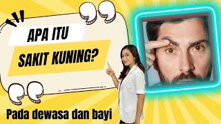 Apa itu sakit kuning Penjelasangejalapengobatan dan pencegahan jaundice youtube [upl. by Oiragelo808]