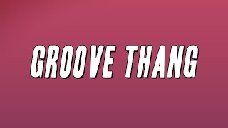 Ewan McVicar  Groove Thang Lyrics [upl. by Stanwood127]