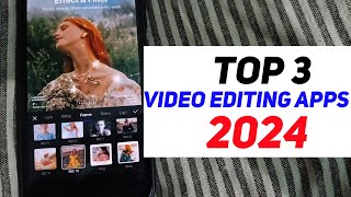 Top 3 Video Editing Apps 2024  Top 3 Best Video Editor [upl. by Leschen]