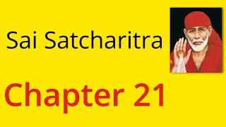 Shirdi Sai Satcharitra Chapter 21  English Audiobook [upl. by Legnalos310]