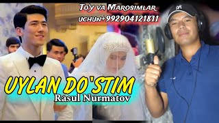 Qachon Uylanasan DostRasul Nurmatov Toy va Marosimlar uchun992904121811 [upl. by Radbun]