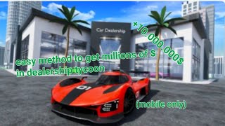 easy metohod how to get tons of cash in dealership tycoon [upl. by Hogan]