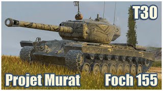 T30 Projet Murat amp Foch 155 • WoT Blitz Gameplay [upl. by Crystal435]