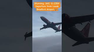 Stunning Jet2 GJZBX departure ✈️leedsbradfordairport jet2 jet2holidays boeing737 aviation [upl. by Euphemie]