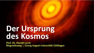 Der Ursprung des Kosmos – Ringvorlesung mit Harald Lesch [upl. by Madison]