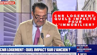 CNR logement quels impacts pour l’immobilier [upl. by Infeld]