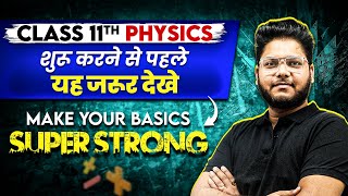 Class 11th PHYSICS  Make Your Basics Super Strong  Back to Basics 🔥 [upl. by Fem]