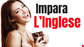 Impara L’Inglese Mentre Dormi  Frasi e Parole Più Importanti Dell’Inglese  IngleseItaliano 2 [upl. by Kepner662]