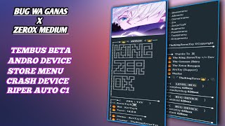 SC ZEROX MEDIUM  TEMBUS BETA  PAIRING KODE  BUG WHATSAPP [upl. by Gosnell]