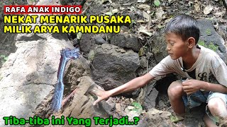 Menegangkan  Rafa Anak indigo Nekat Menarik Pusaka Milik Arya kamandanu Yang Tertancap di Batu [upl. by Adriell886]