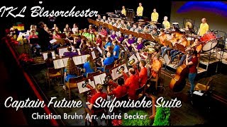 Captain Future  Sinfonische Suite Christian Bruhn Arr André Becker [upl. by Harac14]