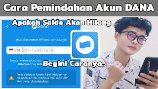 Cara Pemindahan Akun DANA Apakah Saldo Akan Hilang❓Ini solusinya [upl. by Latoya]