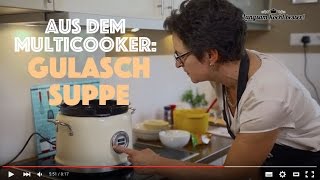 Langsam kocht besser KitchenAid Inboxing amp Rezept Gulaschsuppe [upl. by Eedahs243]