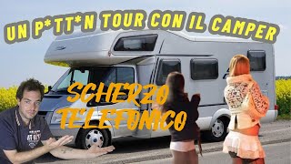 UN PTTN TOUR CON IL CAMPER SCHERZO TELEFONICO CI SARO RIUSCITO [upl. by Heall337]