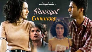 Khairiyat Song From CHHIHHORE Sushant Singh RajputShraddha Kapoor Arijit Singh song Mukkuuz9857 [upl. by Lysander]