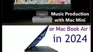 2024ൽ MacBook Air വാങ്ങണോ  Mac Mini വാങ്ങണോ  for Music Production  Review in മലയാളം [upl. by Suivatna]