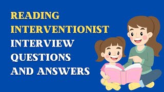 Reading Interventionist Interview Questions And Answers [upl. by Adnahcal672]