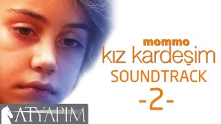 Mommo Kız Kardeşim  Film Müziği 2 [upl. by Brett]