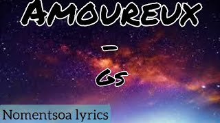 GS Amoureux lyrics 2023 [upl. by Vedetta]