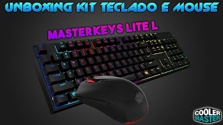 UNBOXING  KIT TECLADO E MOUSE MASTERKEYS LITE L RGB  COOLER MASTER [upl. by Kinny]