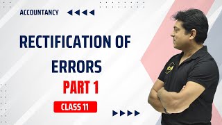 Rectification of errors  Part 1  Accountancy  Class 11 [upl. by Carrick]