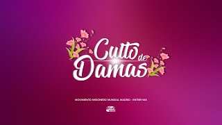 CULTO DE DAMAS  MMM MADRIDENTREVIAS [upl. by Burger52]