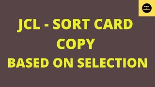 JCL  SORT Card to copy Records Based on Selection [upl. by Persian]