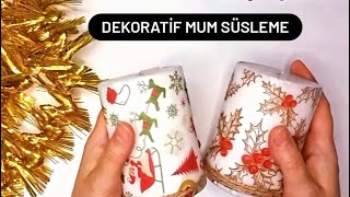 Dekoratif Mum Süsleme Yılbaşı Süslemeleri Diy [upl. by Meece]