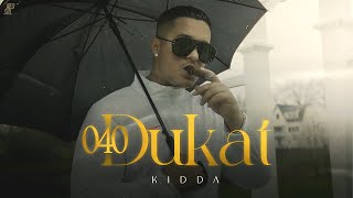 KIDDA  040DUKAT [upl. by Eirene]