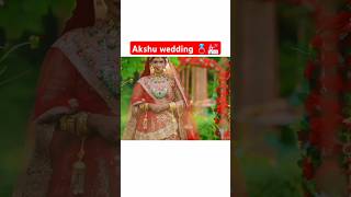 Akshuwedding 🌼❣️ shorts yrkkh ytshort [upl. by Ramsden]