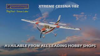 Xtreme Cessna quotSkylanequot 182 Total RTF Trainer Package [upl. by Arraic632]