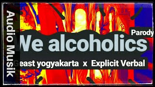 ALCOHOLICS  GEAST amp EXPLICIT VERBAL Skizzy mars Parody [upl. by Halika]