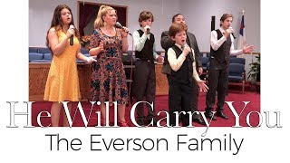 He Will Carry You  Ben Everson Family [upl. by Carman]