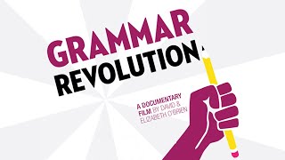 Grammar Revolution Documentary FULL VERSION 80 Mins [upl. by Ellehcyt]