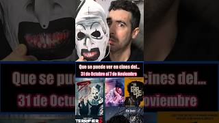 🎥🍿Que ver en cine del 31 Octubre al 7 d Noviembre 🍿🎥 movie film terrifier3 anora escape venom [upl. by Anitahs]